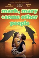 Mark, Mary ve Diğer Bazı İnsanlar izle