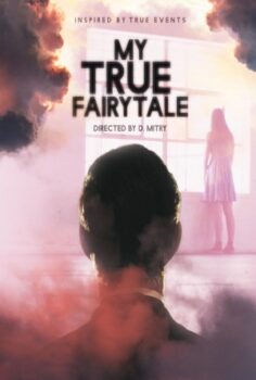 My True Fairytale izle