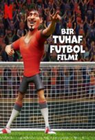 Bir Tuhaf Futbol Filmi izle