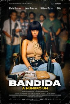 Bandida: A Número Um izle