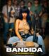 Bandida: A Número Um izle