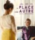 La place d’une autre izle