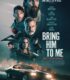 Bring Him to Me izle