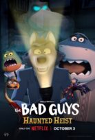 The Bad Guys: Haunted Heist izle